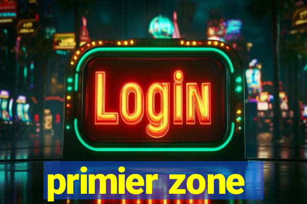 primier zone